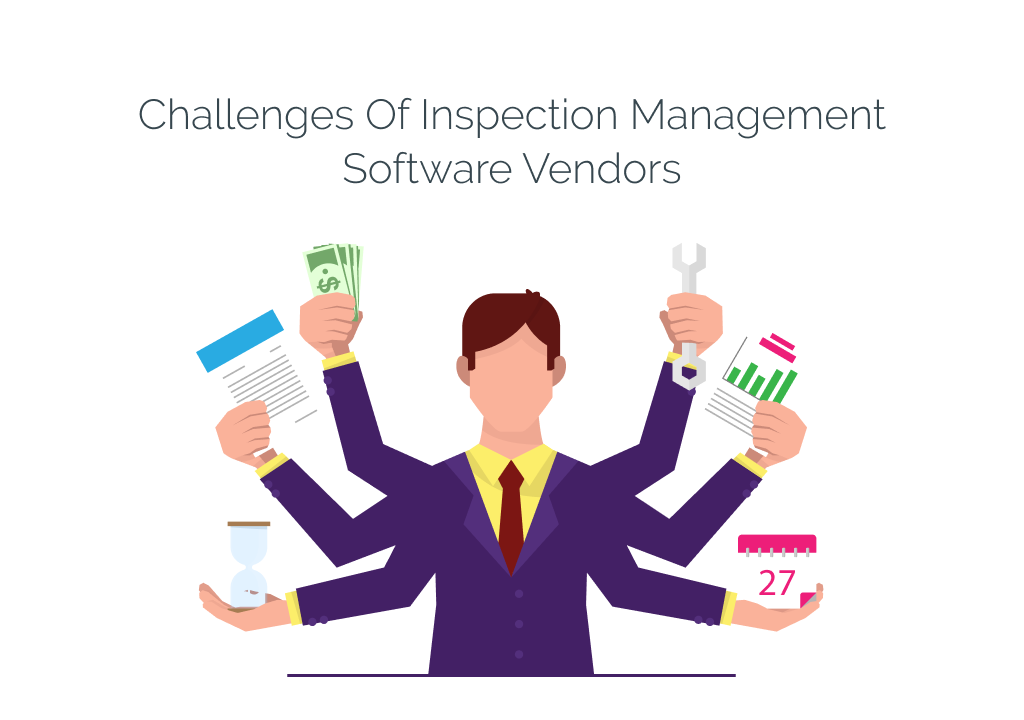 Challenges Of Inspection Management Software